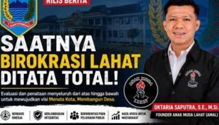 AMAL : Saatnya Birokrasi Lahat Ditata Total