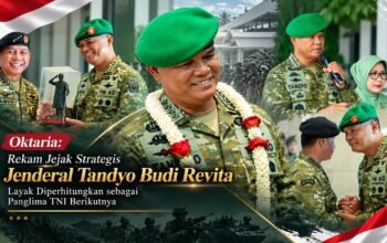 Oktaria: Rekam Jejak Jenderal Tandyo Budi Revita Layak Diperhitungkan sebagai Panglima TNI Berikutnya